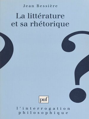 cover image of La littérature et sa rhétorique